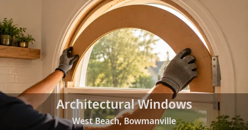 Architectural Windows West Beach, Bowmanville - ON