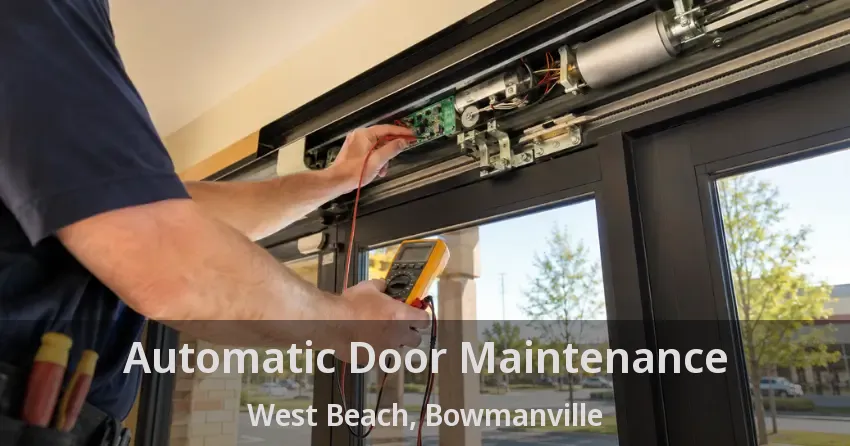 Automatic Door Maintenance West Beach, Bowmanville - ON