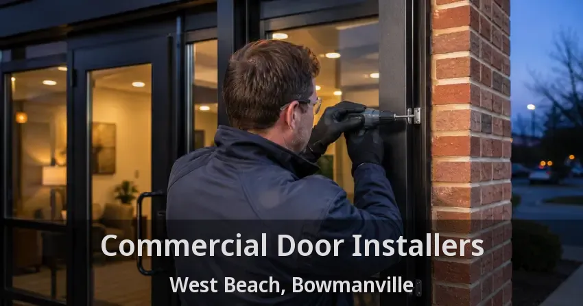 Commercial Door Installers West Beach, Bowmanville - ON