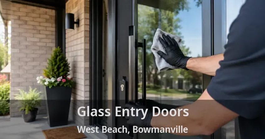 Glass Entry Doors West Beach, Bowmanville - ON